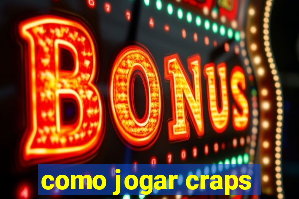 como jogar craps